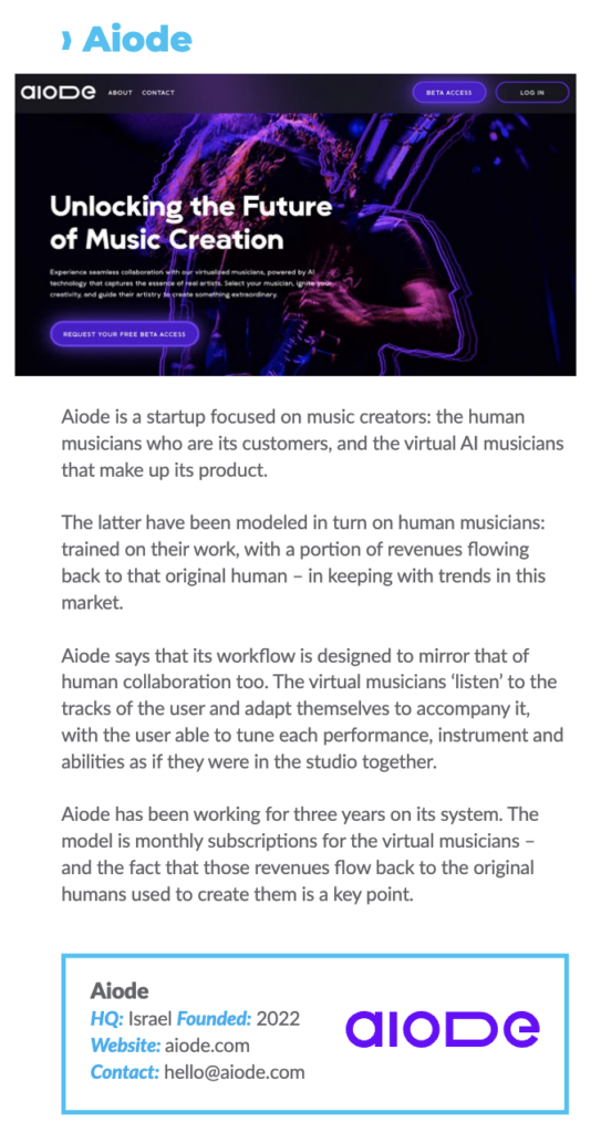 We are thrilled to share that @Aiode has been selected as a finalist for Music Ally's prestigious SI:X
startup program, a significant milestone for our company. This recognition comes with the support of some of the most influential names in the music industry, including Amazon Music, Universal Music, Red Bull, and others. For us, this marks an important step forward as we continue to push the boundaries of AI technology within the music space.
Being named a finalist alongside 20 other exceptional startups like Voice-Swap, Musikind, Ampy, Human Native, and others is a testament to the dedication and hard work of the entire Aiode team. Out of the 21 startups selected, only six will be chosen to officially participate in the S
program, which makes this a highly competitive and exciting opportunity. We believe our cutting-edge AI technology, which enables real musicians to engage in fully digital sessions, has the potential to stand out and make a meaningful impact.
At Aiode, we are passionate about revolutionizing the music creation process. Our AI-driven platform allows musicians, producers, and songwriters to collaborate effortlessly within digital environments, eliminating traditional barriers such as location and scheduling constraints. By bringing real musicians into digital sessions, we are helping artists maintain the authenticity and creativity of their craft while exploring new, innovative approaches to making music.
This journey has been both exciting and challenging, and being selected as a finalist in the SI:X program represents a significant achievement for us. We are incredibly grateful for the recognition we’ve received so far and for the continued support from our partners and community. As we look ahead, we remain hopeful that Aiode’s groundbreaking technology will be among the chosen six startups.
The S:IX (Startup Innovation eXchange) program, created by Music Ally, is one of the most prestigious startup competitions in the music and tech space. Every year, it identifies and nurtures some of the most groundbreaking startups that are poised to transform the music industry with innovative technology.
Backed by industry giants like Amazon Music, Universal Music, and Red Bull, S:IX is more than just a competition—it’s a launchpad for cutting-edge companies aiming to revolutionize the way music is created, shared, and experienced. With a focus on startups that leverage technology to address industry challenges or enhance the fan and artist experience, the program seeks innovators pushing the boundaries of what’s possible.
Each year, dozens of promising startups from around the world apply, but only 21 are selected as finalists. From those, just 6 will ultimately win a coveted spot in the S:IX program. Finalists gain access to unmatched resources, mentorship from industry experts, and a network of influential figures who can help them scale their business.
The chosen startups receive tailored guidance on refining their products, gaining market traction, and connecting with potential investors. The program culminates in an exciting demo day where these companies pitch their groundbreaking ideas to a room filled with industry leaders, media, and potential partners.
Being part of the S:IX competition brings global recognition. For startups, being named a finalist alone is a huge achievement, signaling validation from key players in the music industry. The exposure can lead to partnerships, funding, and long-term success.
The S:IX program isn’t just about selecting the best; it’s about fostering innovation and creating the next generation of game-changing companies in music tech, helping them thrive in an ever-evolving industry.