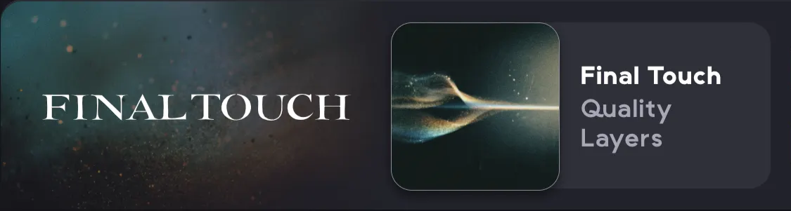 Final Touch – Quality Layers